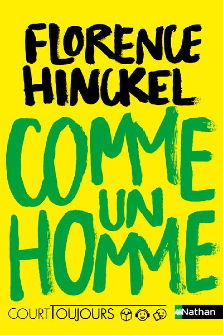 COURT TOUJOURS : COMME UN HOMME - VOL03 - HINCKEL FLORENCE - CLE INTERNAT