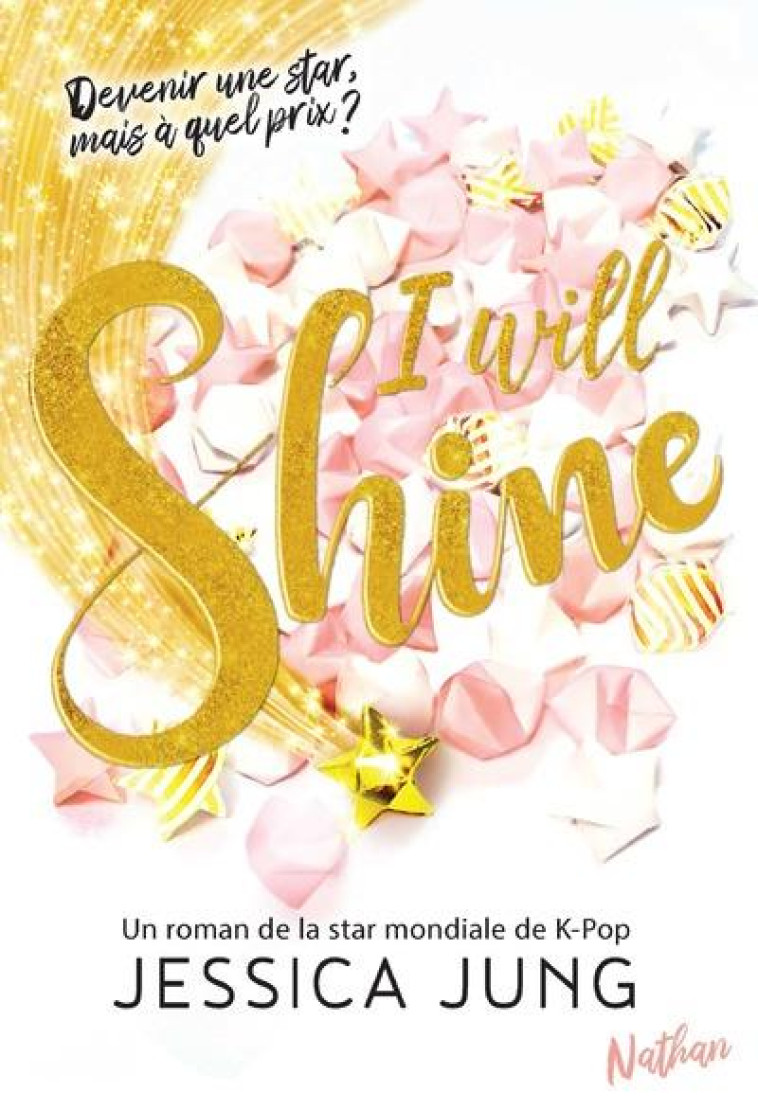 I WILL SHINE - VOL01 - JUNG JESSICA - CLE INTERNAT