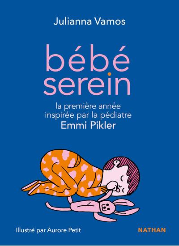 BEBE SEREIN AVEC EMMI PIKLER - VAMOS/PETIT - CLE INTERNAT