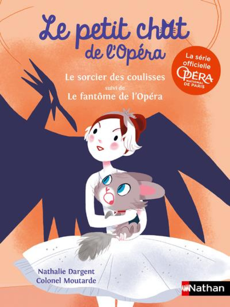 LE PETIT CHAT DE L-OPERA: LE SORCIER DES COULISSES + LE FANTOME DE L-OPERA - DARGENT/MOUTARDE - CLE INTERNAT