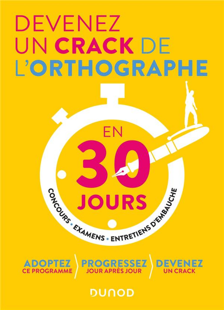 DEVENEZ UN CRACK DE L-ORTHOGRAPHE EN 30 JOURS - DHERIN EMILIE - DUNOD