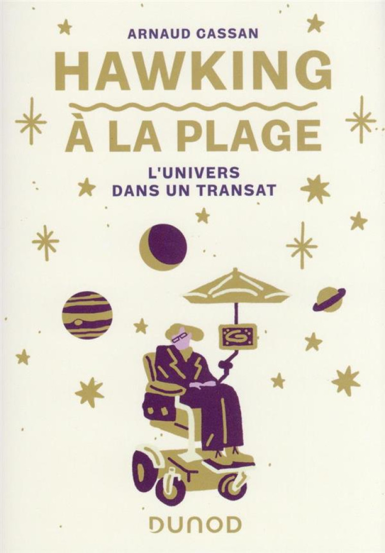 HAWKING A LA PLAGE - L-UNIVERS DANS UN TRANSAT - CASSAN ARNAUD - DUNOD