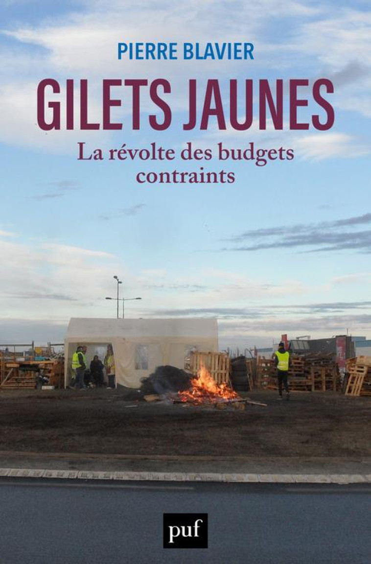 GILETS JAUNES, LA REVOLTE DES BUDGETS CONTRAINTS - BLAVIER PIERRE - PUF