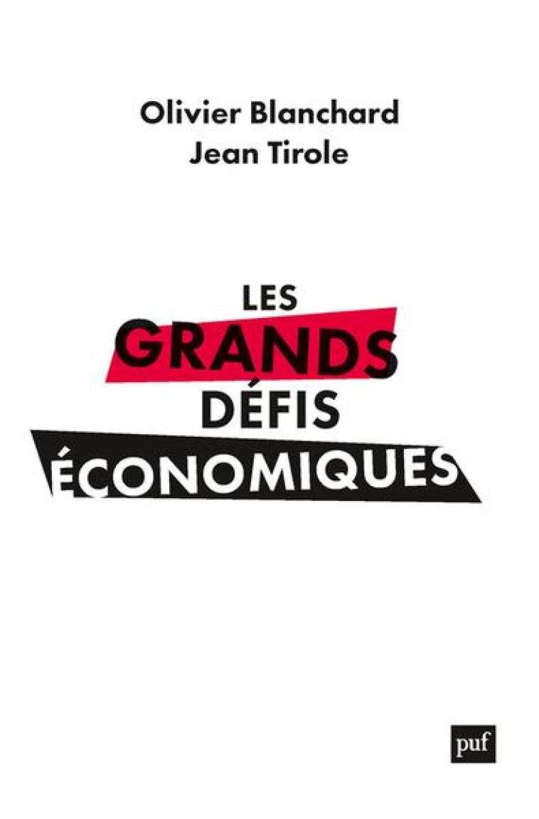 LES GRANDS DEFIS ECONOMIQUES - L-URGENCE DU LONG TERME - BLANCHARD/TIROLE - PUF