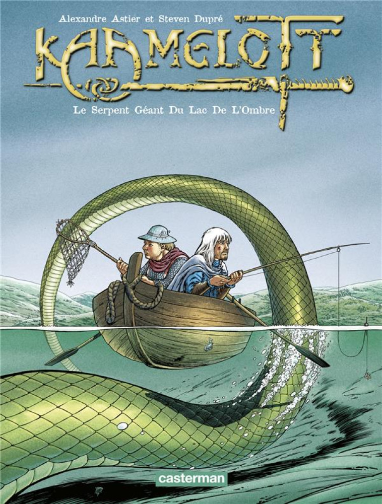 KAAMELOTT - T05 - LE SERPENT GEANT DU LAC DE L-OMBRE - DUPRE/ASTIER - CASTERMAN