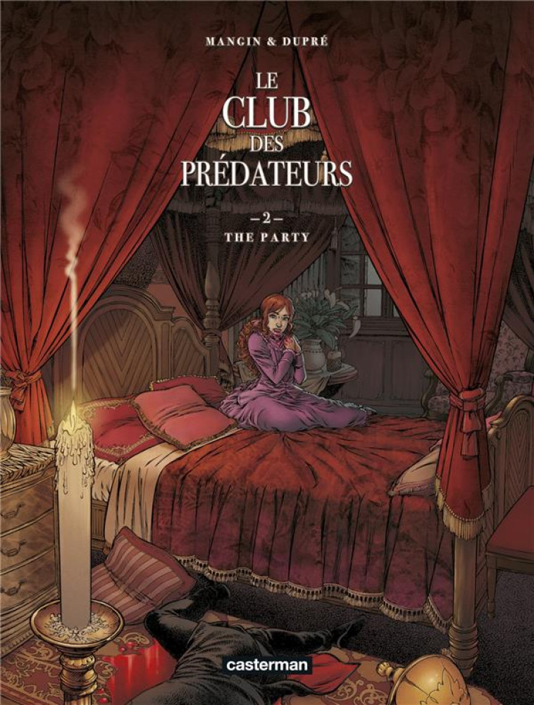 LE CLUB DES PREDATEURS - VOL02 - THE PARTY - MANGIN/DUPRE - Casterman