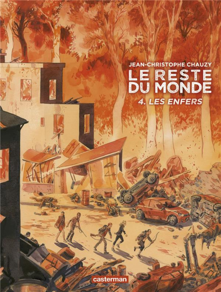 LE RESTE DU MONDE - VOL04 - LES ENFERS - CHAUZY - CASTERMAN