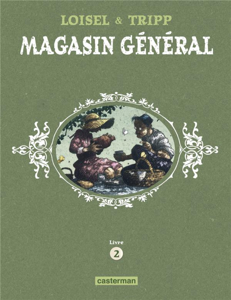 MAGASIN GENERAL - INTEGRALE - LIVRE 2 : CONFESSIONS - MONTREAL - ERNEST LATULIPPE - TRIPP/LOISEL - CASTERMAN