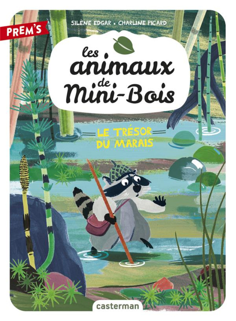 LES ANIMAUX DE MINI-BOIS - VOL02 - LE TRESOR DU MARAIS - EDGAR/PICARD - CASTERMAN