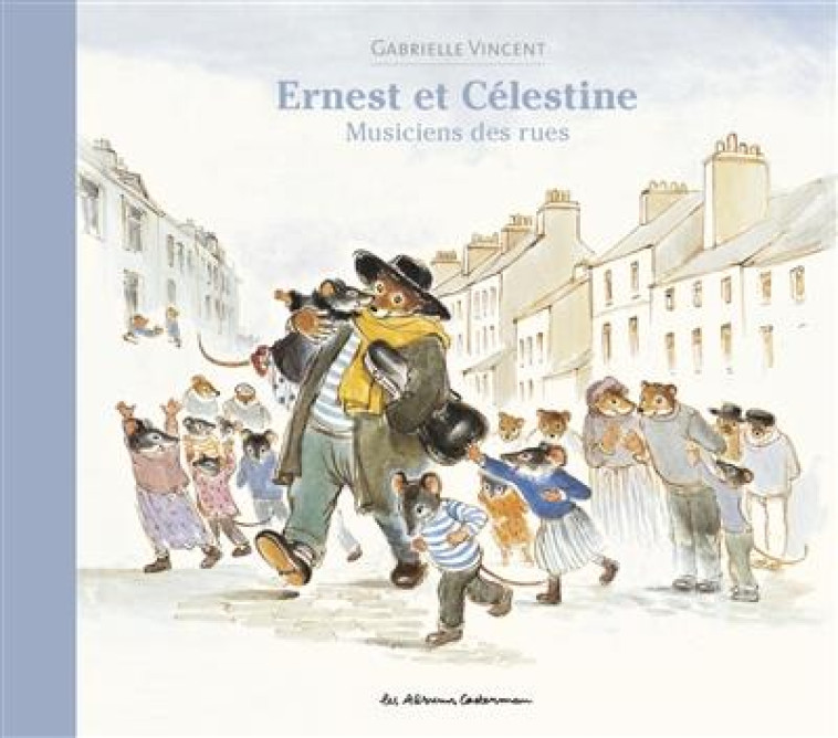 ERNEST ET CELESTINE - MUSICIENS DES RUES - NOUVELLE EDTION CARTONNEE - VINCENT - CASTERMAN