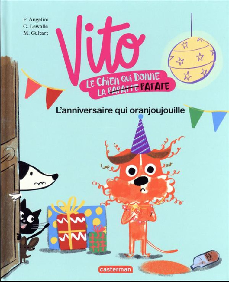 VITO - VOL02 - L-ANNIVERSAIRE QUI ORANJOUJOUILLE - ANGELINI/LEWALLE - CASTERMAN