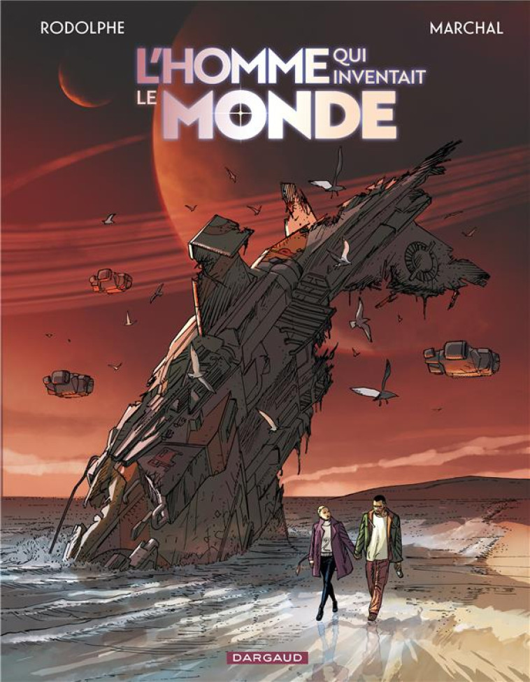 L-HOMME QUI INVENTAIT LE MONDE - MARCHAL BERTRAND - DARGAUD