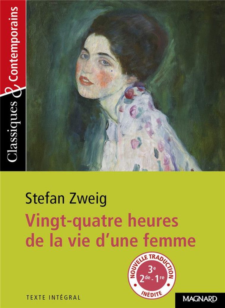 24 HEURES DE LA VIE D-UNE FEMME DE STEFAN ZWEIG - CLASSIQUES ET CONTEMPORAINS - ZWEIG/COLY - Magnard