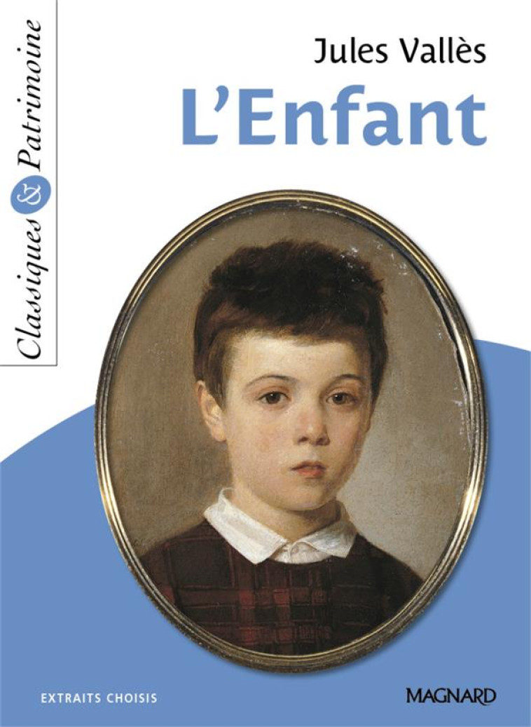 L-ENFANT - CLASSIQUES ET PATRIMOINE - VALLES JULES - MAGNARD