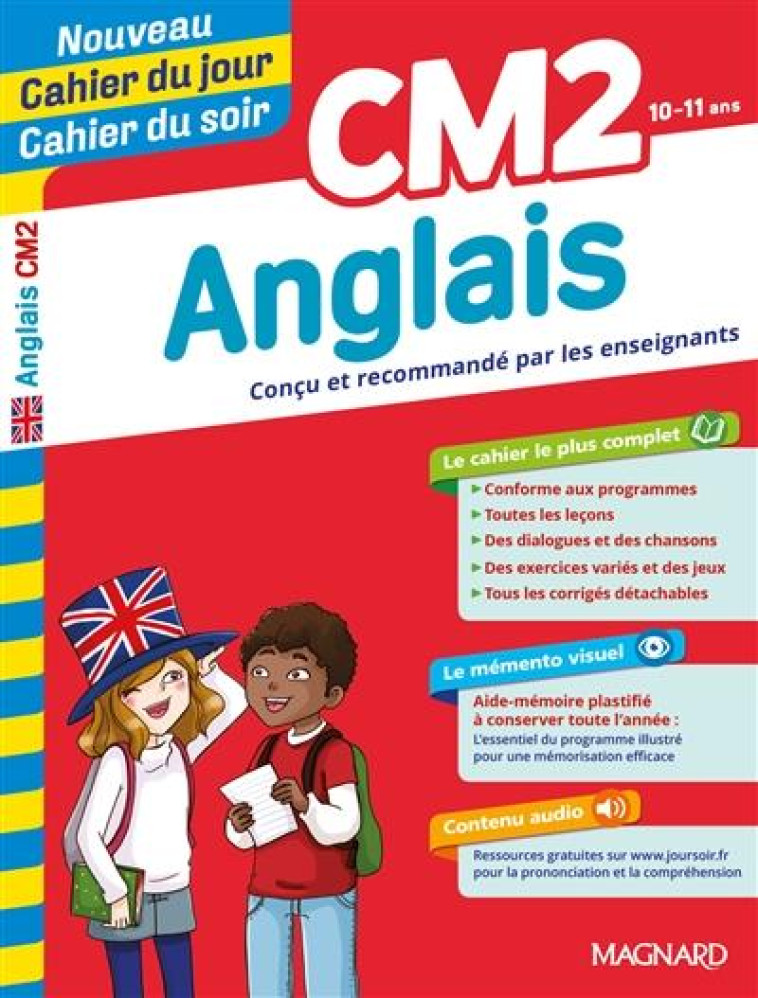 ANGLAIS CM2 - NOUVEAU CAHIER DU JOUR CAHIER DU SOIR - CONCU ET RECOMMANDE PAR LES ENSEIGNANTS - SEE CANO/BERGE - MAGNARD