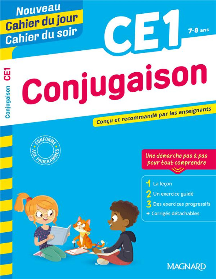 CONJUGAISON CE1 - NOUVEAU CAHIER DU JOUR CAHIER DU SOIR - CONCU ET RECOMMANDE PAR LES ENSEIGNANTS - AMELLAL KARINE - MAGNARD