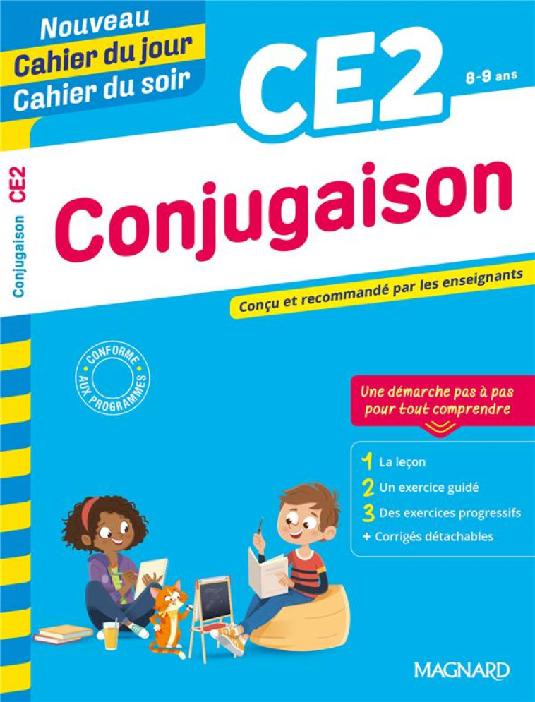 CONJUGAISON CE2 - NOUVEAU CAHIER DU JOUR CAHIER DU SOIR - CONCU ET RECOMMANDE PAR LES ENSEIGNANTS - SEMENADISSE BERNARD - MAGNARD