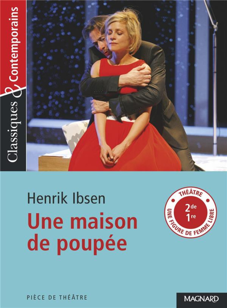 UNE MAISON DE POUPEE - CLASSIQUES ET CONTEMPORAINS - IBSEN/ZABER - MAGNARD