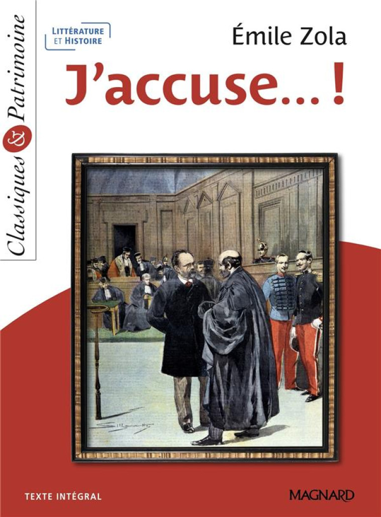 J-ACCUSE... ! - CLASSIQUES ET PATRIMOINE - ZOLA/MATHIEU - MAGNARD