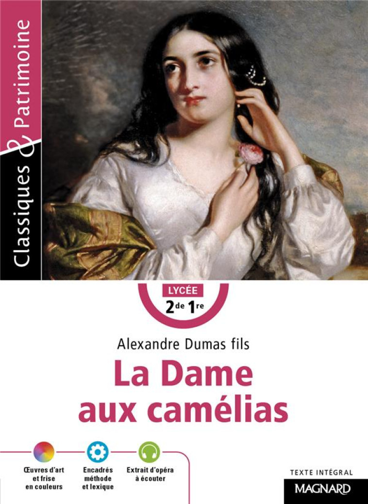 LA DAME AUX CAMELIAS - CLASSIQUES ET PATRIMOINE - DUMAS FILS/PROVOST - MAGNARD