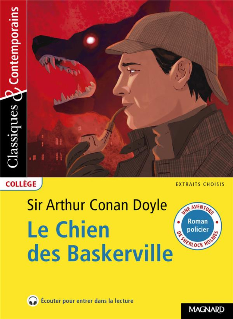 LE CHIEN DES BASKERVILLE - CLASSIQUES ET CONTEMPORAINS - CONAN DOYLE - MAGNARD