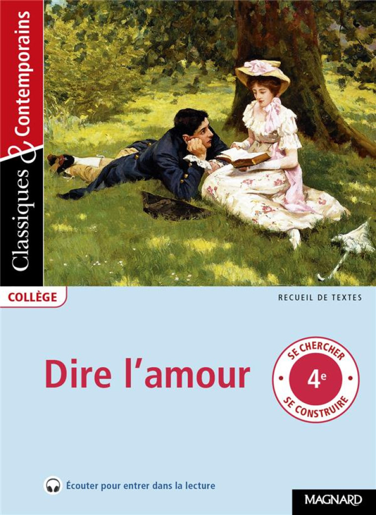 DIRE L-AMOUR - CLASSIQUES ET CONTEMPORAINS - COLLECTIF/COLY - MAGNARD