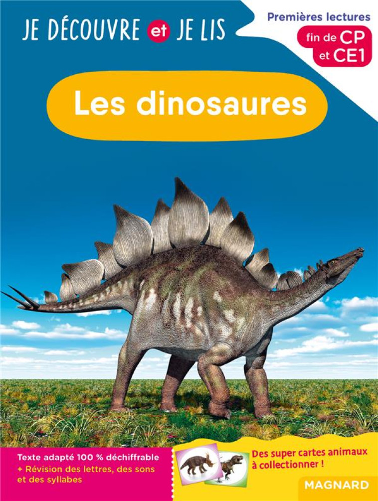 JE DECOUVRE ET JE LIS CP ET CE1 - LES DINOSAURES - PREMIERES LECTURES, PREMIERES DECOUVERTES - BARTHOMEUF-SCHILLING - MAGNARD