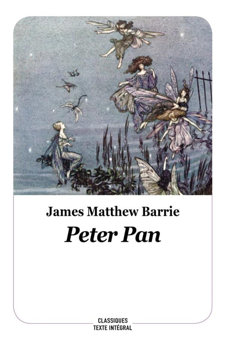 PETER PAN (TEXTE INTEGRAL) - MATTHEW BARRIE/LABBE - EDL