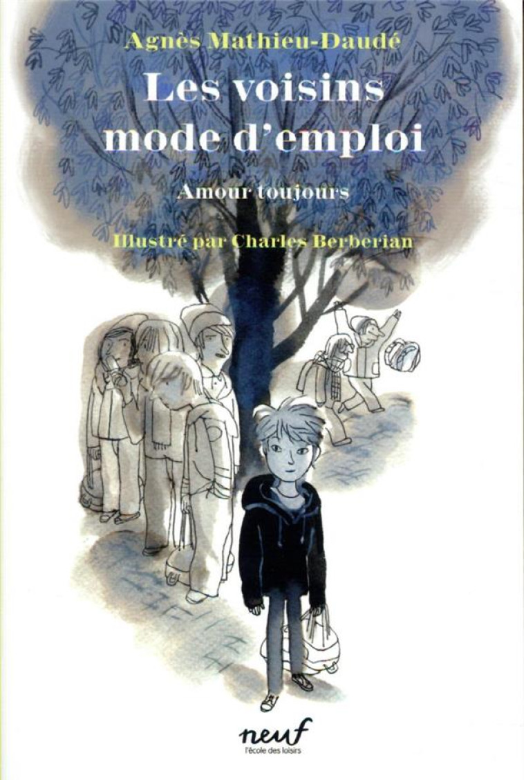 LES VOISINS MODE D-EMPLOI - AMOUR TOUJOURS - MATHIEU-DAUDE - EDL