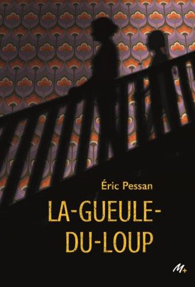 LA-GUEULE-DU-LOUP - PESSAN ERIC - EDL