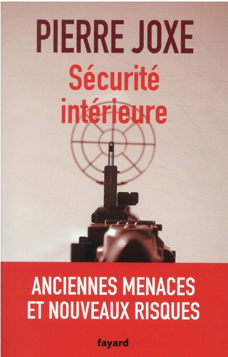 SECURITE INTERIEURE - JOXE PIERRE - FAYARD