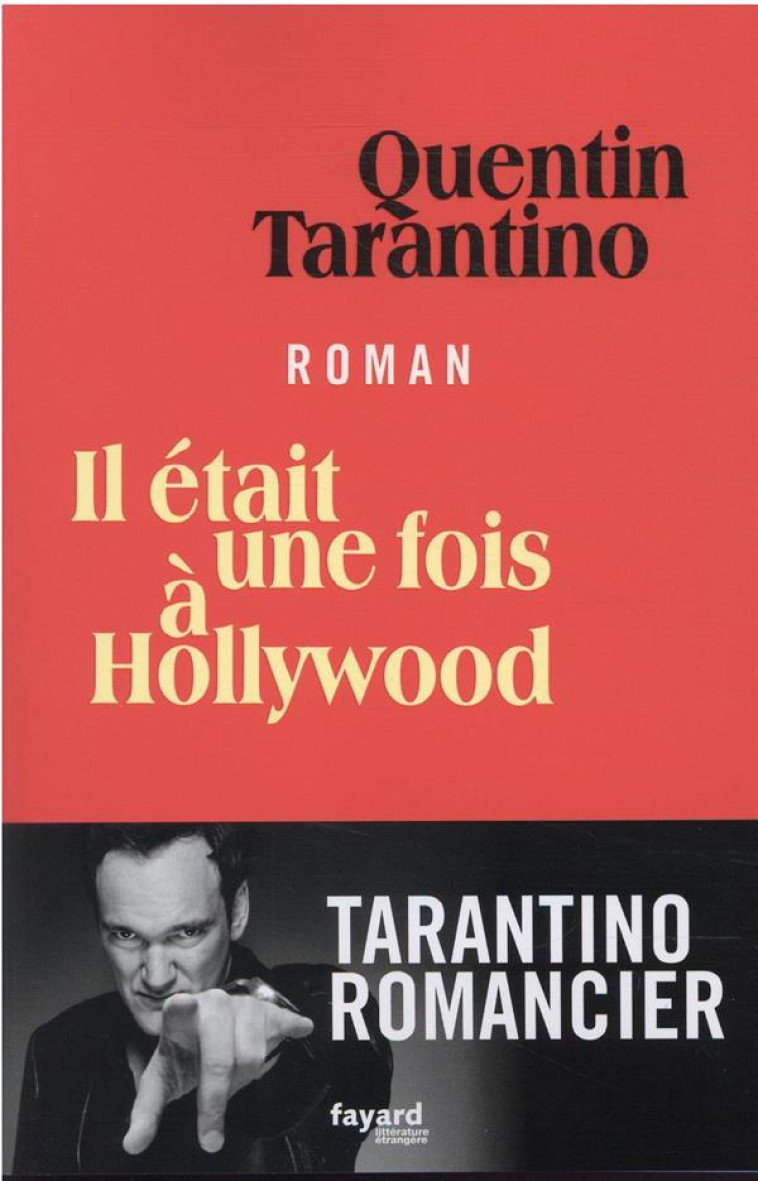 IL ETAIT UNE FOIS A HOLLYWOOD - TARANTINO QUENTIN - FAYARD