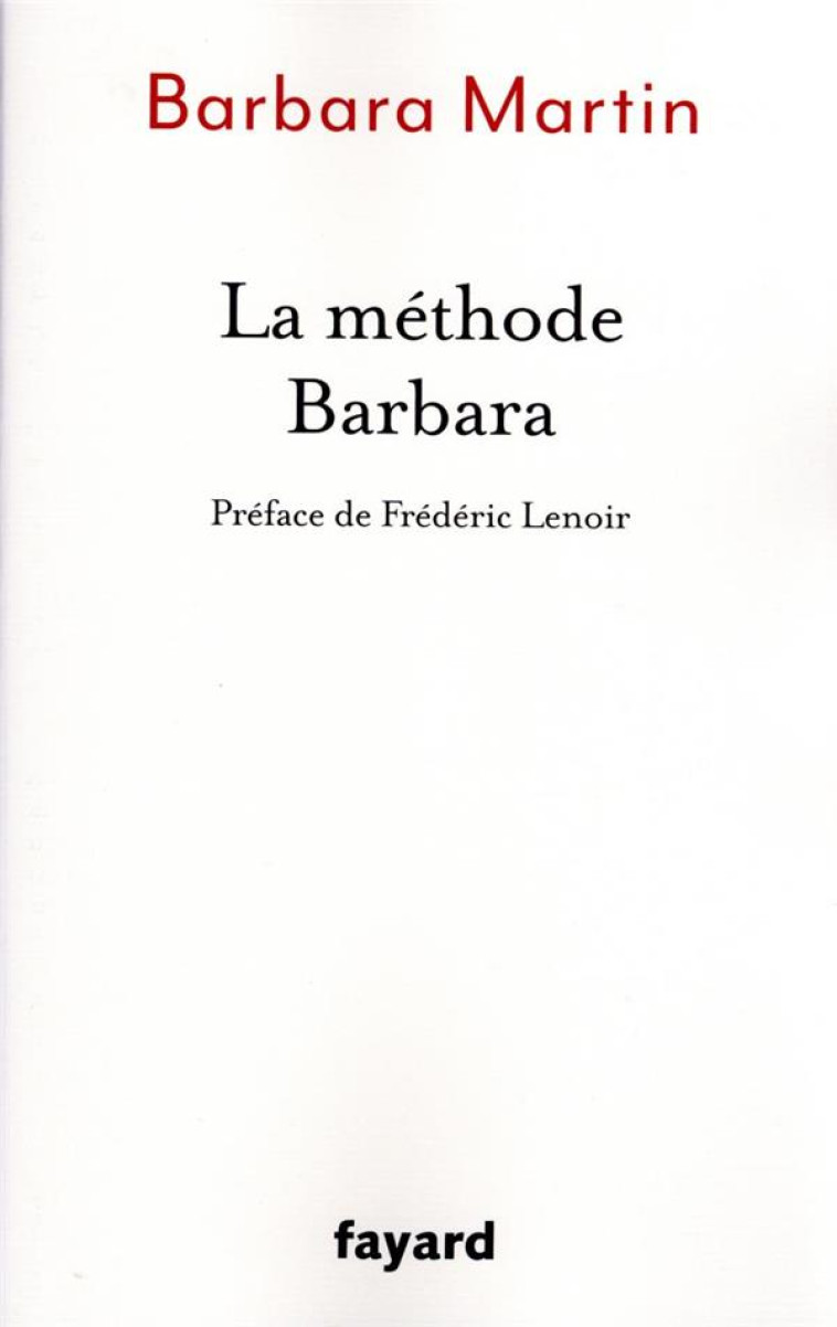 LA METHODE BARBARA - MARTIN BARBARA - FAYARD