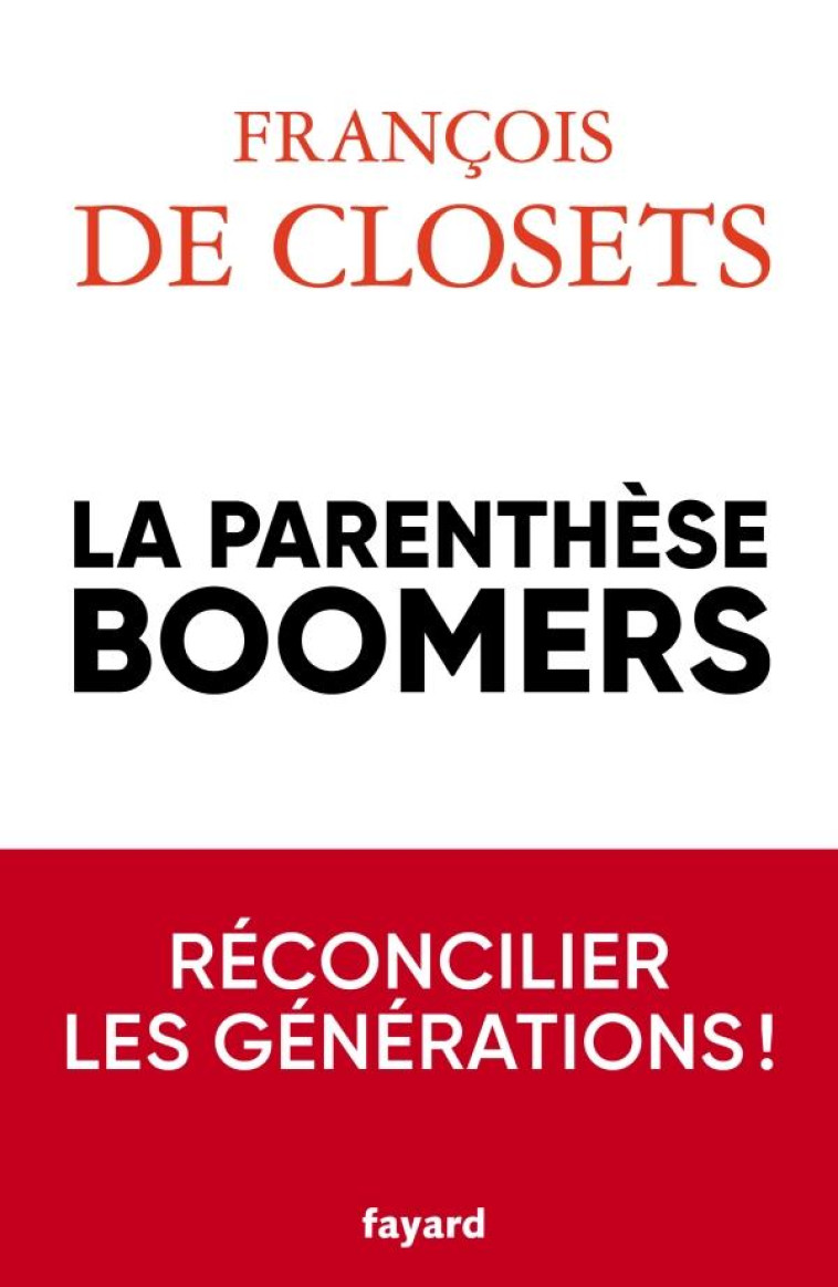 LA PARENTHESE BOOMERS - CLOSETS FRANCOIS - FAYARD