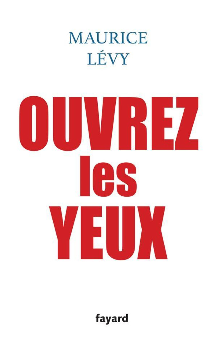 OUVREZ LES YEUX - LEVY MAURICE - NC