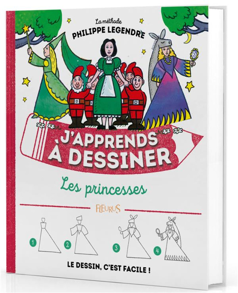 J-APPRENDS A DESSINER LES PRINCESSES - LEGENDRE PHILIPPE - FLEURUS