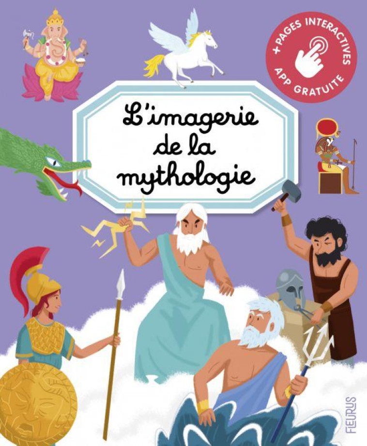 L-IMAGERIE DE LA MYTHOLOGIE (INTERACTIVE) - JOURDAIN - FLEURUS