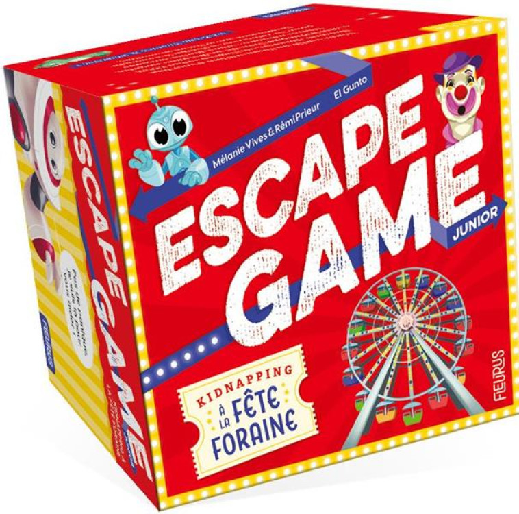 ESCAPE GAME JUNIOR - KIDNAPPING A LA FETE FORAINE (COFFRET) - PRIEUR/VIVES - FLEURUS