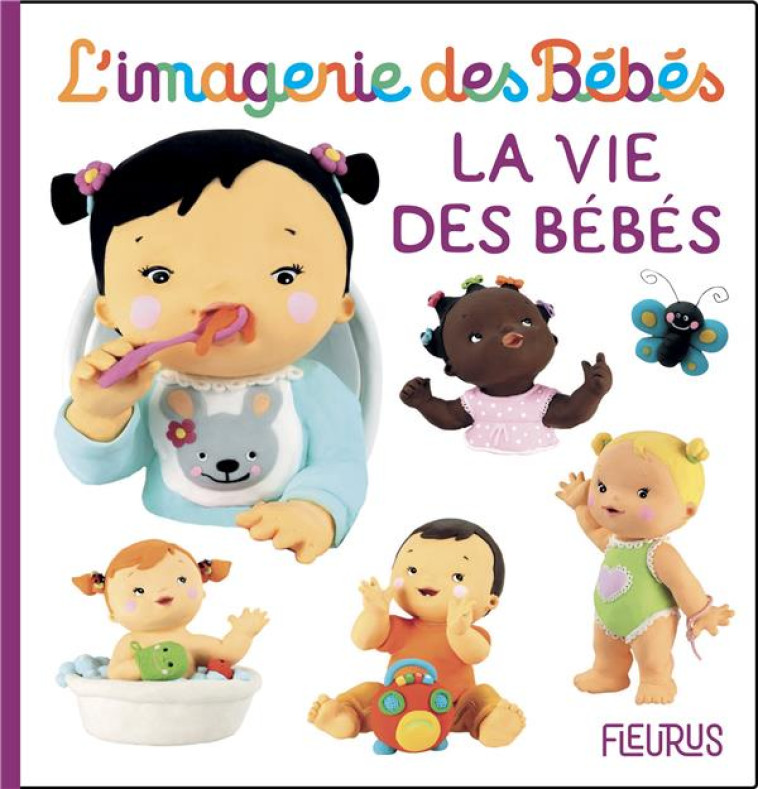 LA VIE DES BEBES - BELINEAU/MEKDJIAN - FLEURUS