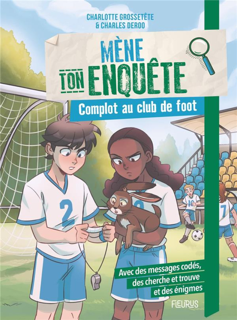 MENE TON ENQUETE - COMPLOT AU CLUB DE FOOT - GROSSETETE/DEROO - FLEURUS