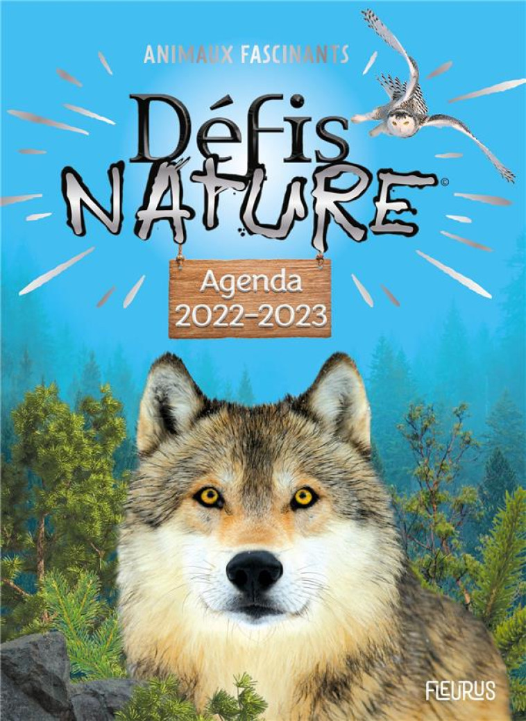 AGENDA DEFIS NATURE 2022-2023  ANIMAUX FASCINANTS - BIOVIVA EDITIONS - NC