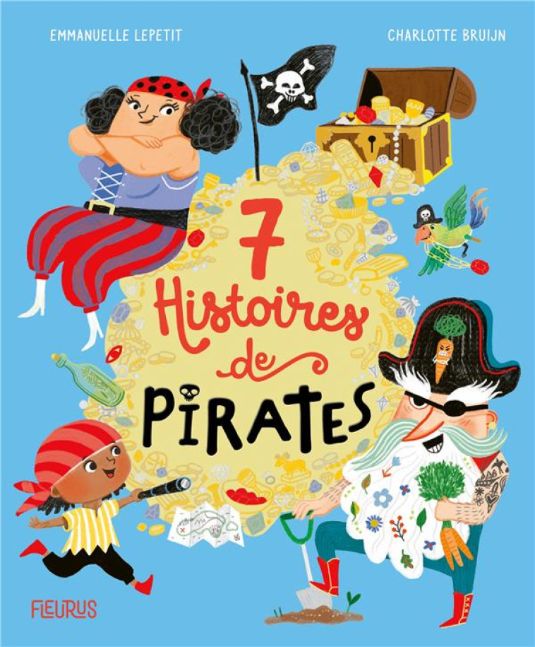 7 HISTOIRES DE PIRATES - DUPIN/BRUIJN - FLEURUS