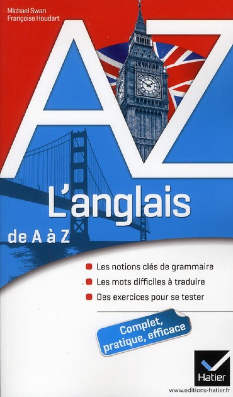 L-ANGLAIS DE A A Z - GRAMMAIRE, CONJUGAISON ET DIFFICULTES - SWAN/HOUDART - HATIER JEUNESSE