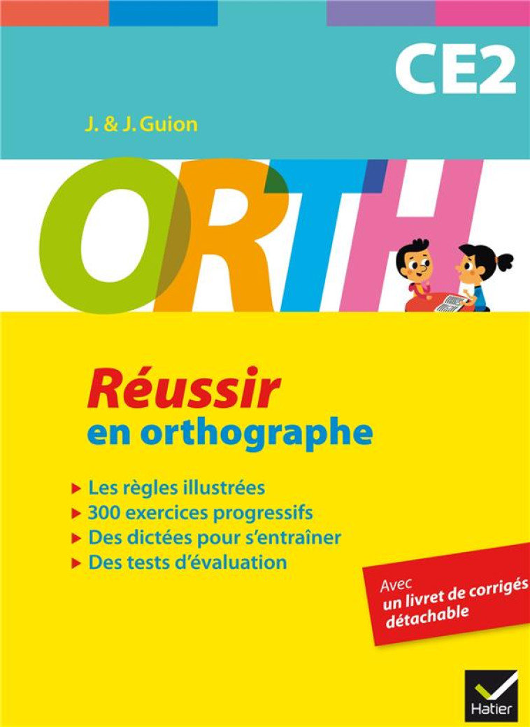 ORTH CE2 - REUSSIR EN ORTHOGRAPHE - GUION - Hatier