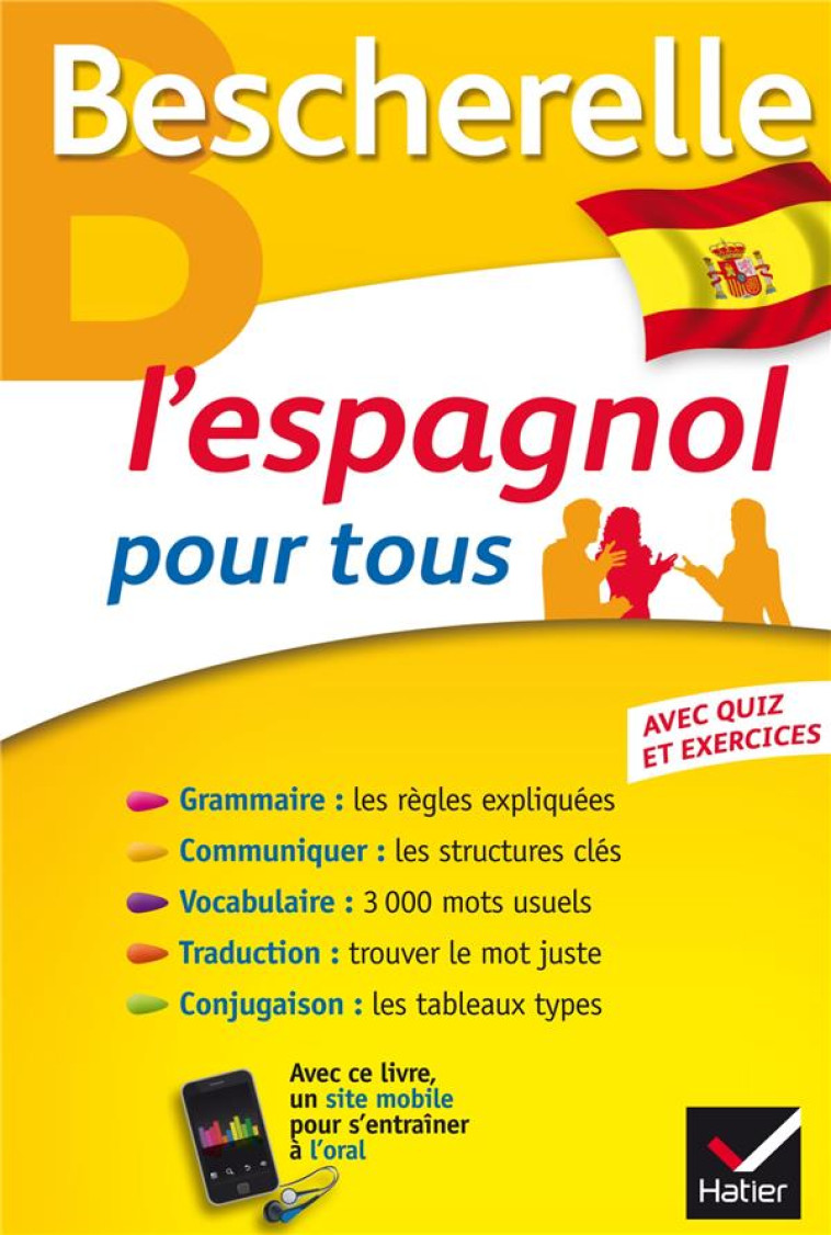 BESCHERELLE L-ESPAGNOL POUR TOUS - GRAMMAIRE, VOCABULAIRE, CONJUGAISON... - LOPEZ-IZQUIERDO - Hatier