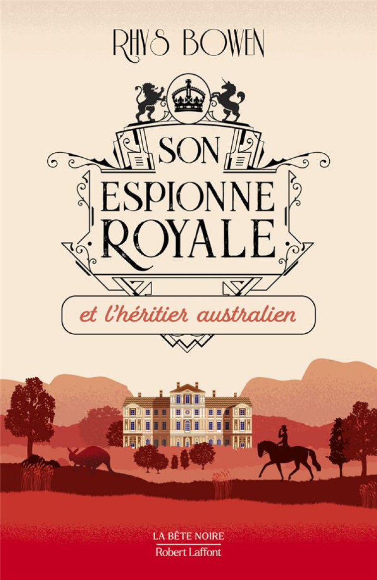 SON ESPIONNE ROYALE ET L-HERITIER AUSTRALIEN - TOME 7 - VOL07 - BOWEN RHYS - ROBERT LAFFONT