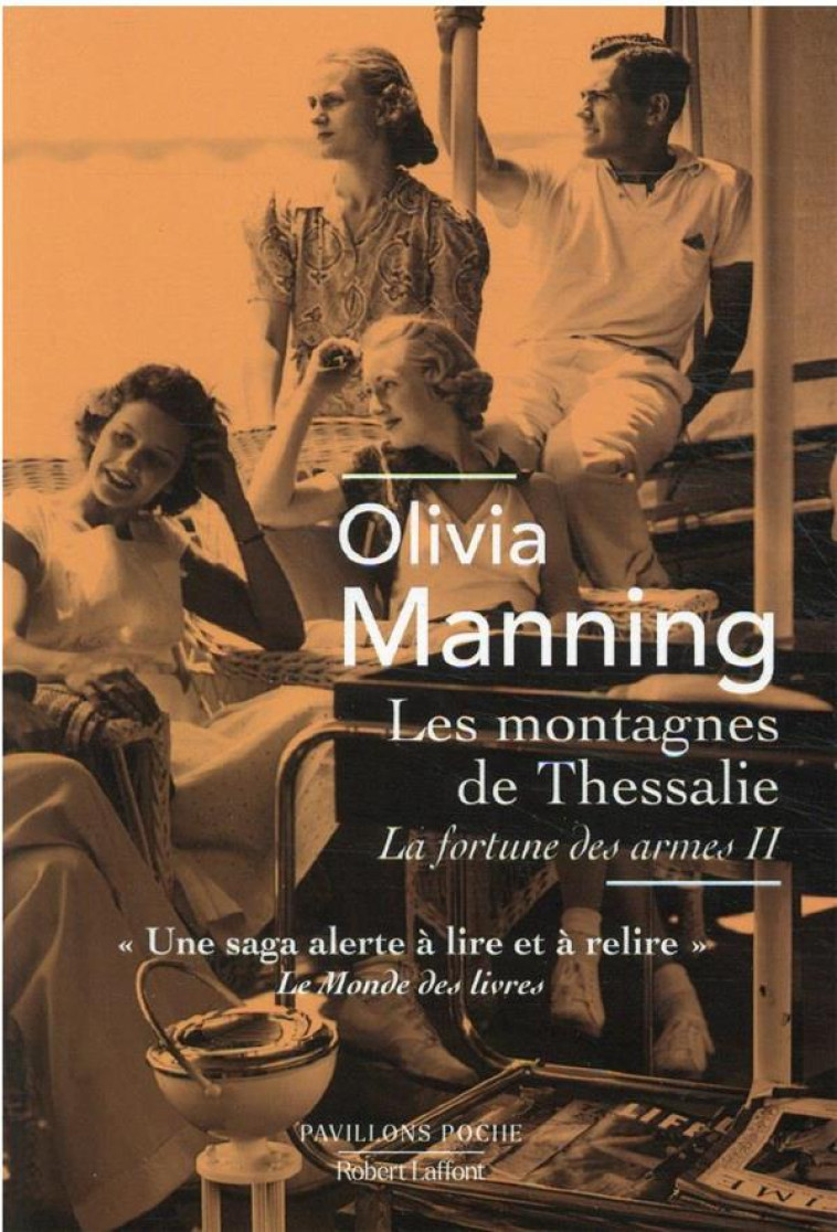 LA FORTUNE DES ARMES - TOME 2 LES MONTAGNES DE THESSALIE - MANNING OLIVIA - ROBERT LAFFONT