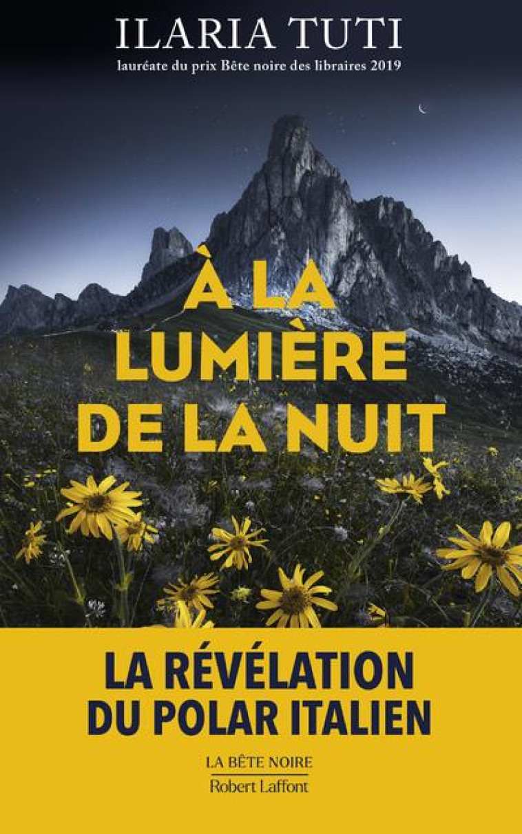 A LA LUMIERE DE LA NUIT - TUTI ILARIA - ROBERT LAFFONT