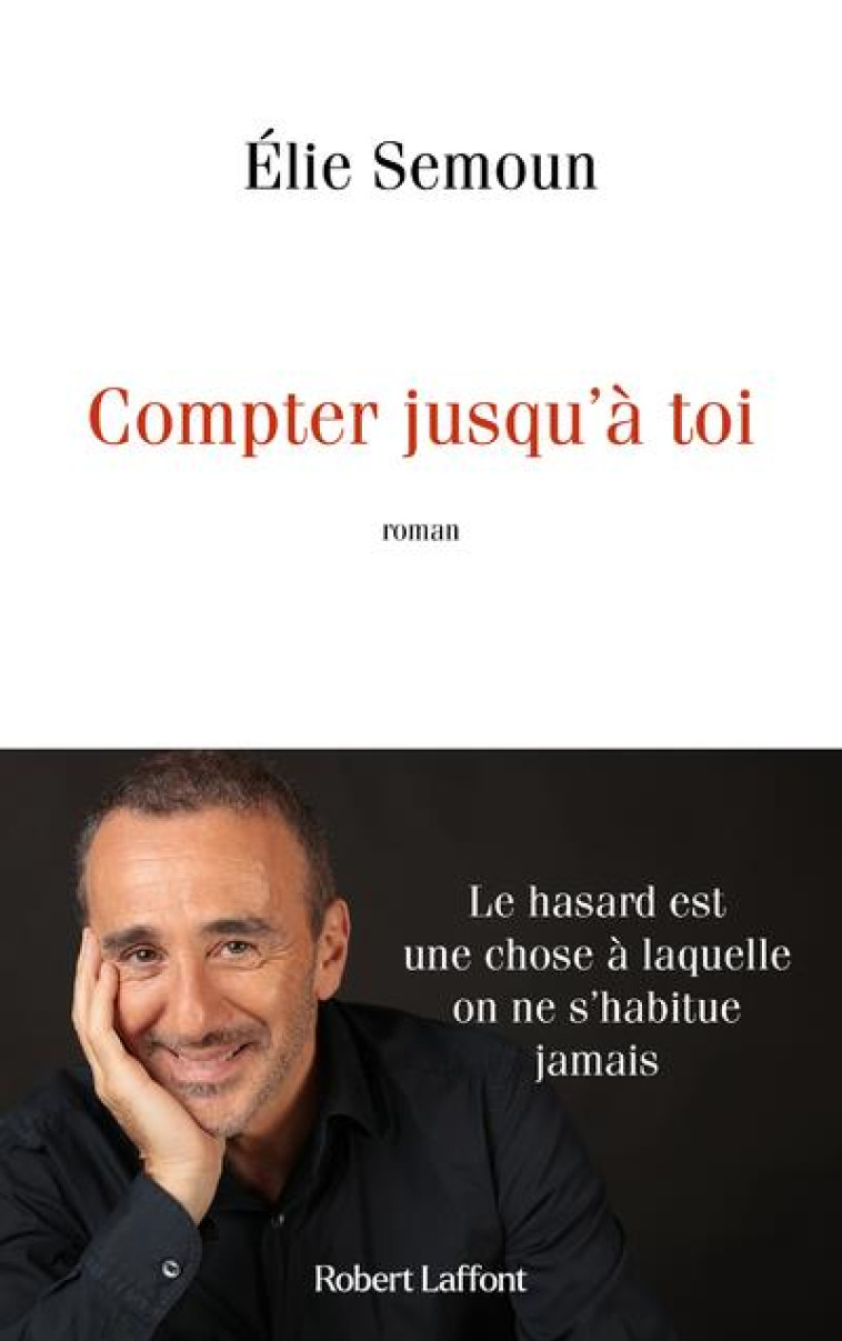 COMPTER JUSQU-A TOI - SEMOUN ELIE - ROBERT LAFFONT