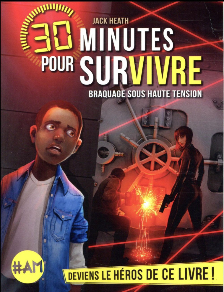 BRAQUAGE SOUS HAUTE TENSION - 30 MINUTES POUR SURVIVRE - TOME 3 - HEATH JACK - ALBIN MICHEL